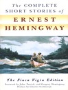 The Complete Short Stories of Ernest Hemingway (eBook): The Finca Vigia Edition